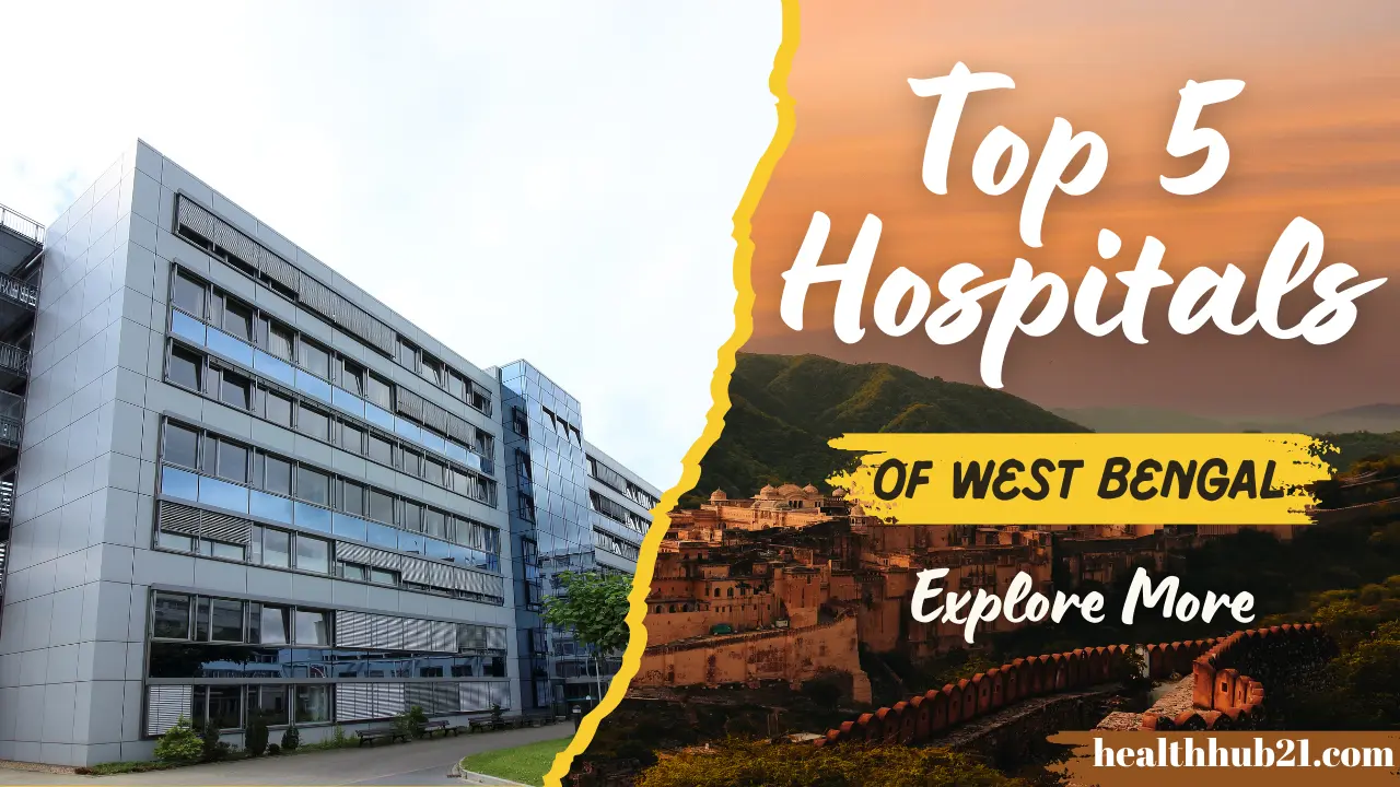 Top 5 Hospitals of West Bengal